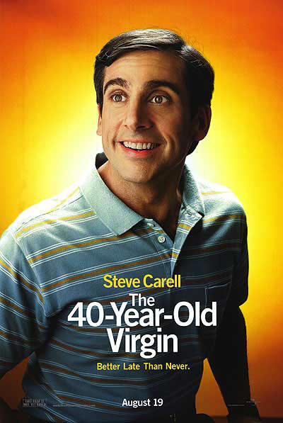[ 40 YEAR-OLD VIRGIN POSTER ]